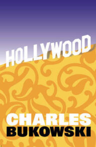 Hollywood - Charles Bukowski