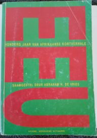 Eeu: Honderd Jaar Van Afrikaanse Kortverhale – Abraham H. De Vries