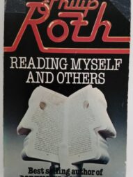 Reading Myself and Others - Philip Roth