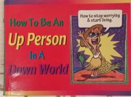How to be an Up Person in a Down World - Honor Books