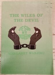 The Wiles of the Devil - Margaret Wanjiru