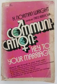 Communication: Key To Your Marriage - H. Norman Wright