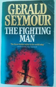 The Fighting Man - Gerald Seymour