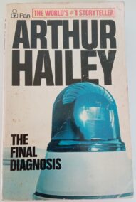 The Final Diagnosis - Arthur Hailey