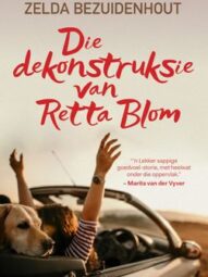 Die Dekonstruksie van Retta Blom - Zelda Bezuidenhout(2019)